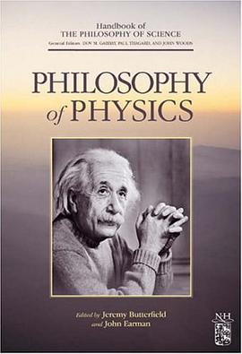Philosophy of Physics (Handbook of the Philosophy of Science) 2 volume set