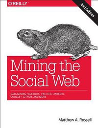 Mining the Social Web (O'Reilly Media 2013)