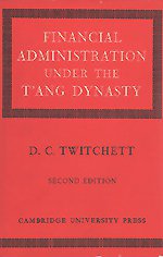 Financial Administration under the T'ang Dynasty (劍橋大學出版社 1971)