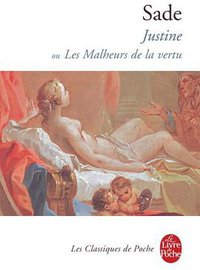 Justine ou Les Malheurs de la vertu (Le Livre de Poche 1973)