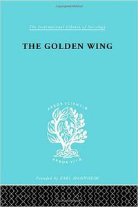 The Golden Wing (Routledge 1998)