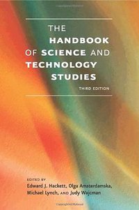 The Handbook of Science and Technology Studies (The MIT Press 2007)