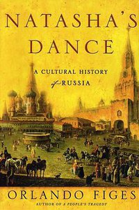 Natasha's Dance (Metropolitan Books 2002)