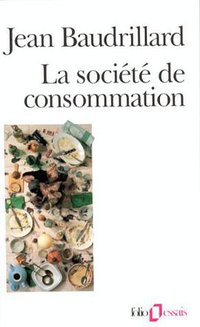 La société de consommation (Gallimard 1996)