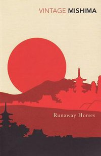 Runaway Horses (Vintage Classics 1999)