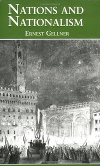 Nations and Nationalism (Cornell University Press 1983)