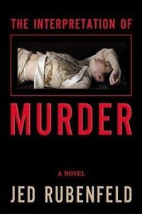 The Interpretation of Murder (Henry Holt and Co. 2006)
