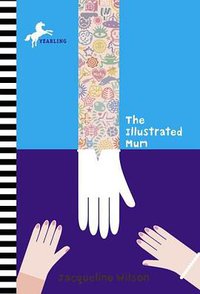 The Illustrated Mum (Yearling 2006)