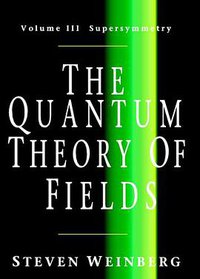 The Quantum Theory of Fields, Volume 3 (劍橋大學出版社 2005)