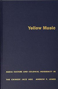 Yellow Music (Duke University Press Books 2001)