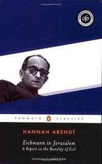 Eichmann in Jerusalem (Penguin Classics 2006)