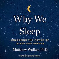 Why We Sleep (Blackstone Pub 2018)