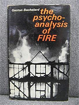The Psychoanalysis of Fire