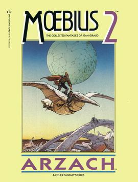 Moebius 2: Arzach and Other Science Fiction Stories