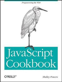 JavaScript Cookbook (O'Reilly Media 2010)