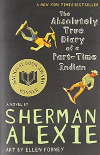 The Absolutely True Diary of a Part-Time Indian (Little, Brown Books for Young Readers 2009)