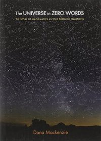 The Universe in Zero Words (Princeton University Press 2012)
