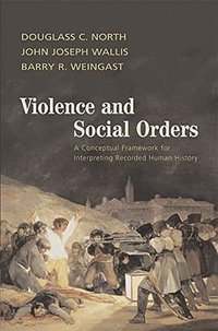 Violence and Social Orders (劍橋大學出版社 2009)