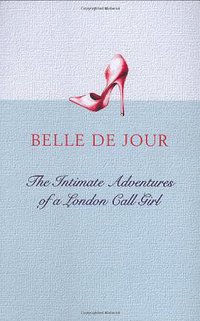 The Intimate Adventures of a London Call Girl (Orion 2005)
