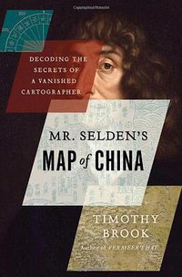 Mr. Selden's Map of China (Bloomsbury Press 2013)