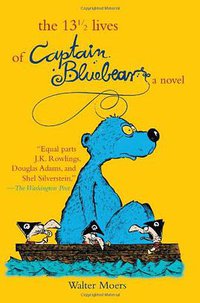 13 1/2 Lives of Captain Bluebear (Overlook TP 2006)