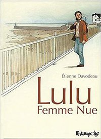 Lulu Femme Nue (Futuropolis 2014)