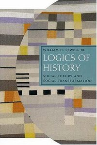 Logics of History (University of Chicago Press 2005)