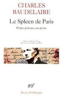 Le Spleen de Paris (Editions Gallimard 2006)