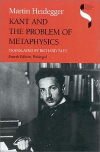 Kant and the Problem of Metaphysics (Studies in Continental Thought) (Indiana Univ Pr 1997)