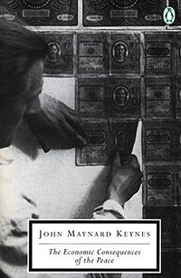 The Economic Consequences of the Peace (Penguin Classics 1995)