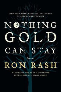 Nothing Gold Can Stay (Ecco 2013)