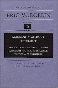 Modernity Without Restraint (University of Missouri 1999)