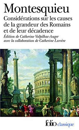 Considérations sur les causes de la grandeur des Romains et de leur décadence/Réflexions sur la monarchie universelle en Europe