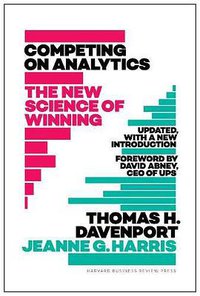 Competing on Analytics (Harvard Business Review Press 2017)