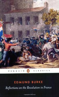Reflections on the Revolution in France (Penguin Classics 1982)