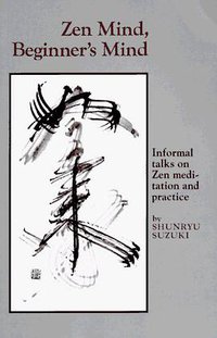 Zen Mind, Beginner's Mind (Weatherhill Inc 1973)