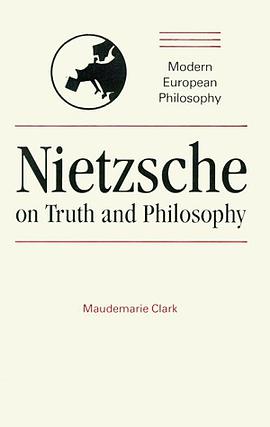 Nietzsche on Truth and Philosophy (Modern European Philosophy)