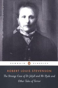 The Strange Case of Dr. Jekyll and Mr. Hyde (Penguin Classics 2003)