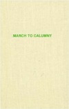 March to Calumny: The Story of American POW's in the Korean War