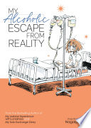 My Alcoholic Escape from Reality