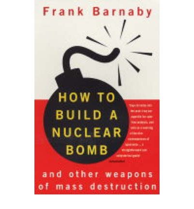 How to Build a Nuclear Bomb
