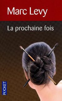 La Prochaine Fois (Presses Pocket 2005)