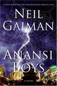 Anansi Boys (William Morrow & Co 2005)