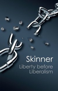 Liberty before Liberalism (劍橋大學出版社 2012)