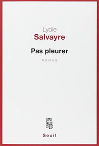 Pas pleurer - Prix Goncourt 2014 (门槛出版社 2014)