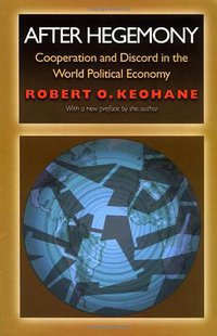 After Hegemony (Princeton University Press 2005)