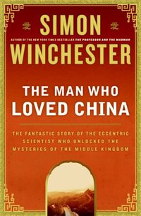 The Man Who Loved China (Harper 2008)