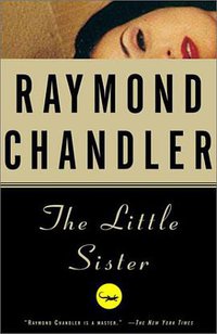 The Little Sister (Vintage Crime/Black Lizard) (Vintage 1988)