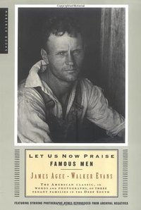 Let Us Now Praise Famous Men (Houghton Mifflin 1988)