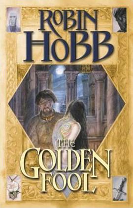 The Golden Fool (The Tawny Man, Book 2)